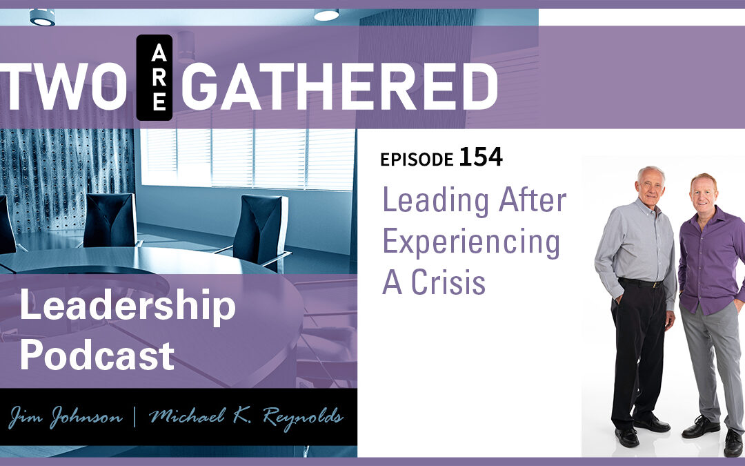 Leading After Experiencing A Crisis